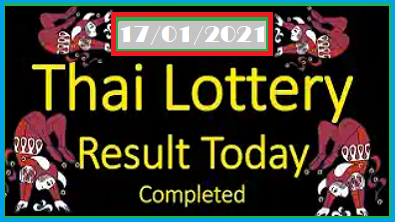 Thai Lottery Today Results Completed 17/01/2021