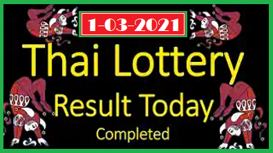 Thailand lottery 2021 1, March Today Results 1/3/2564