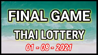 Final Game Thai Lottery 01-08- 2021 Vip First Open Close Thai Lotto
