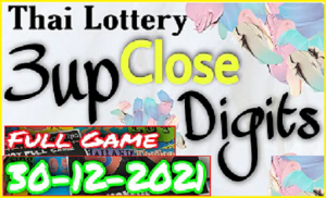 Thailand Lottery Tips 3up Close Digits December 30, 2021