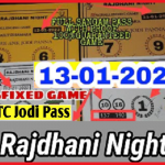 Rajdhani Night Game Today OTC Fix Jodi Open Lifetime Trick 13-01-2022