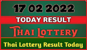 Thai Lottery Today Results Winner 17-02-2022 Live Update