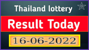 Thai Lottery Today Result Winners Detail 16-06-2022 Live Update