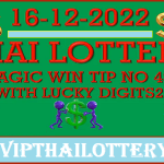 Thai Lottery Magic Win Tip Lucky Digits 16 December 2022