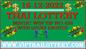 Thai Lottery Magic Win Tip Lucky Digits 16 December 2022