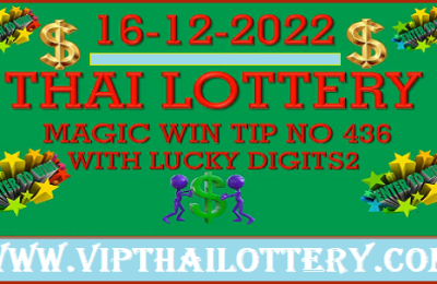 Thai Lottery Magic Win Tip Lucky Digits 16 December 2022