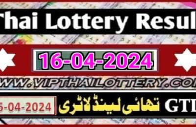 Thailand Lotto Result First Prize Mega Jackpot 16.04.2024
