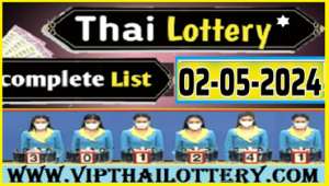 Thai Lottery Online Complete List Full Result Chart 02.05.2024