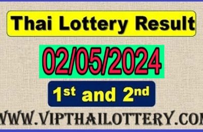 Thailand Lottery Results Today Live 02 May 2024
