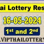 Thailand Lottery Results Today Live 16th May 2024