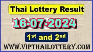 Thailand Lottery Results Today Live 16th July 2024