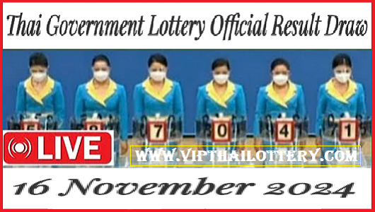 Thai Government Lottery Official Result Draw 16 November 2024