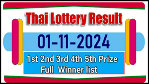 Thai Lottery Result Live Full Winner List Prize 01-11-2024