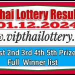 Thai Lottery Results Live Full Winner List Prize 01-12-2024