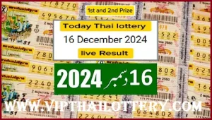 Today Thai Lottery Live Result 16th December 2024