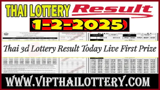 Check Thai 3d Lottery Result Today Live First Prize 01-02-2025