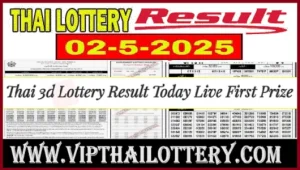 Check Thai 3d Lottery Result Today Live First Prize 02.5.2025
