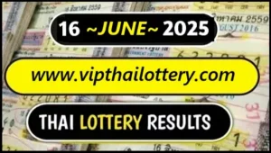 Thai Lottery Results Live Update Online 16 June 2025