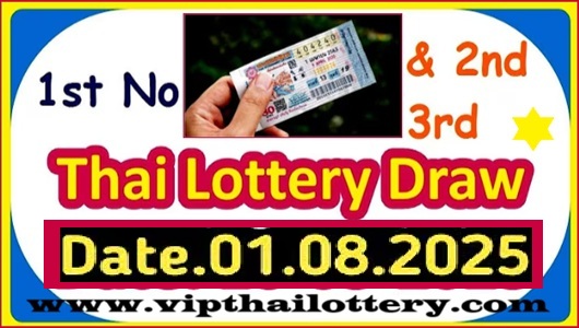 Thai Lottery Draw Today Win Number Live Update 01-08-2025
