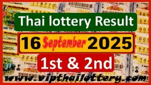 Thai Lottery Results 16th September 2025 Check First Prize