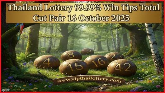 Thailand Lottery 99.99% Win Tips Total Cut Pair 16 October 2025
