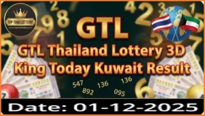 GTL Thailand Lottery 3D King Today Kuwait Result 01-12-2025