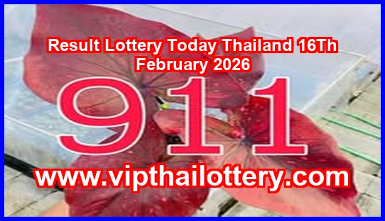 Result Lottery Today Thailand 16Th February 2026