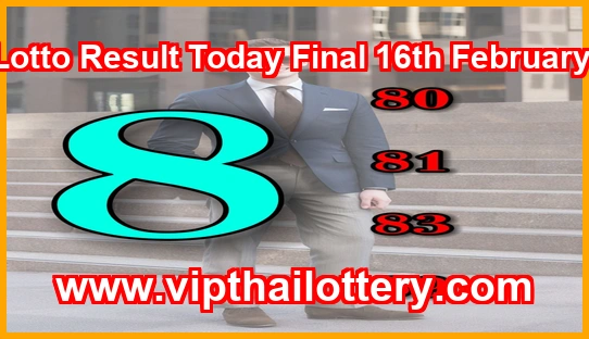 Thai Lotto Result Today Final 16th February 2026
