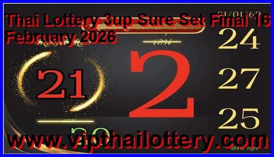 Thai Lottery 3up Sure Set Final 16 February 2026