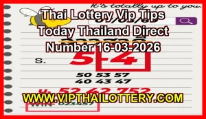 Thai Lottery Vip Tips Today Thailand Direct Number 16-03-2026
