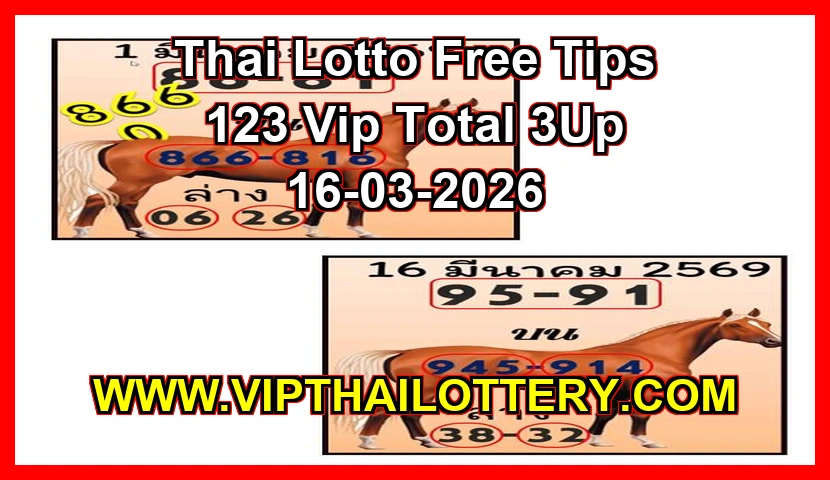 Thai Lotto Free Tips 123 Vip Total 3Up 16-03-2026