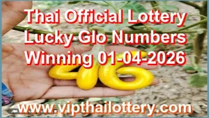 Thai Official Lottery Lucky Glo Numbers Winning 01-04-2026