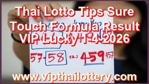 Thai Lotto Tips Sure Touch Formula Result VIP Lucky 1-4-2026