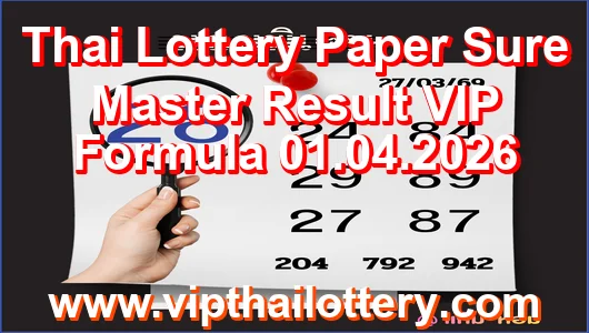 Thai Lottery Paper Sure Master Result VIP Formula 01.04.2026