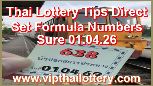 Thai Lottery Tips Direct Set Formula Numbers Sure 01.04.26