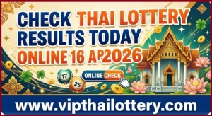 Check Thai Lottery Results Today Online 16 April 2026