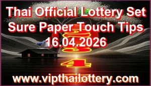 Thailand Official Lottery Set Sure Paper Touch Tips 16.04.2026