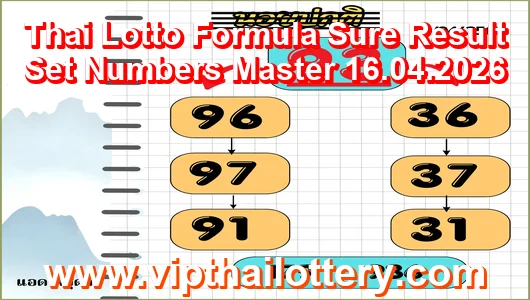 Thai Lotto Formula Sure Result Set Numbers Master 16.04.2026
