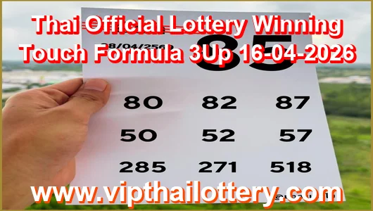 Thai Official Lottery Winning Touch Formula 3Up 16-04-2026