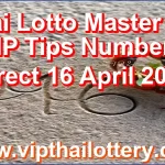 Thai Lotto Master Set VIP Tips Numbers Direct 16 April 2026