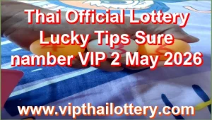 Thai Lottery Lucky Tips 100% Sure namber VIP 2 May 2026