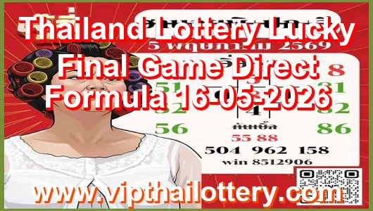 Thailand Lottery Lucky Final Game Direct Formula 16-05-2026
