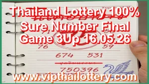 Thailand Lottery 100% Sure Number Final Game 3Up 16.05.26