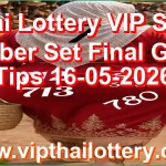Thai Lottery VIP Sure namber Set Final Game Tips 16-05-2026