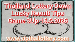 Thailand Lottery Down Lucky Result Tips Game 3Up 16.5.2026