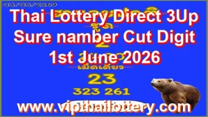 Thai Lottery Direct 3Up Sure namber Cut Digit 1st June 2026