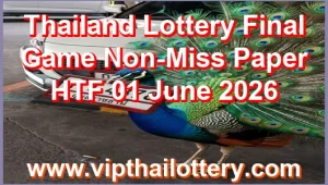Thailand Lottery Final Game Non-Miss Paper HTF 01 June 2026