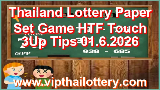 Thailand Lottery Paper Set Game HTF Touch 3Up Tips 01.6.2026