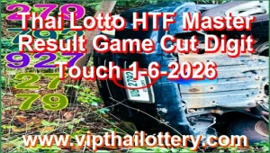 Thai Lotto HTF Master Result Game Cut Digit Touch 1-6-2026