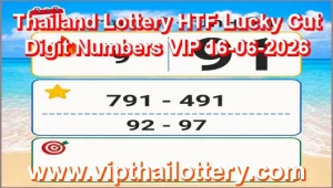 Thailand Lottery HTF Lucky Cut Digit Numbers VIP 16-06-2026